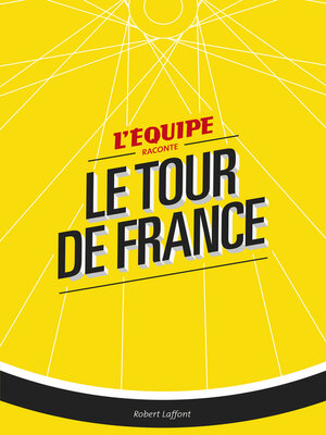 cover image of L'Équipe raconte le Tour de France